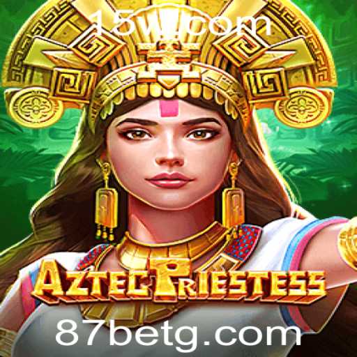 AztecPriestess: Explorando o Fascínio do Jogo e as Estratégias com 87 Bet