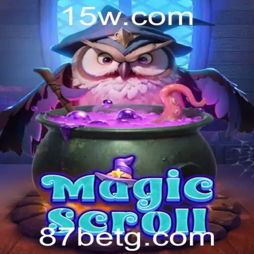 Explorando as Aventuras de MagicScroll e a Dinâmica de Jogo 87 Bet